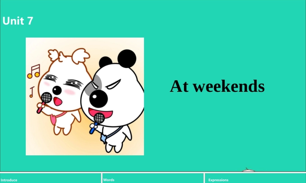 五年级英语上册 Unit 7 At weekends（第2课时）课件 （新版）牛津版-（新版）牛津版小学五年级上册英语课件