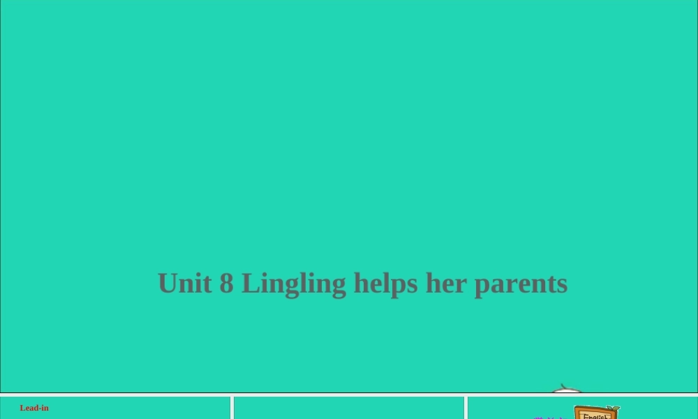 五年级英语上册 Unit 8  Lingling helps her parents课件+素材 湘少版