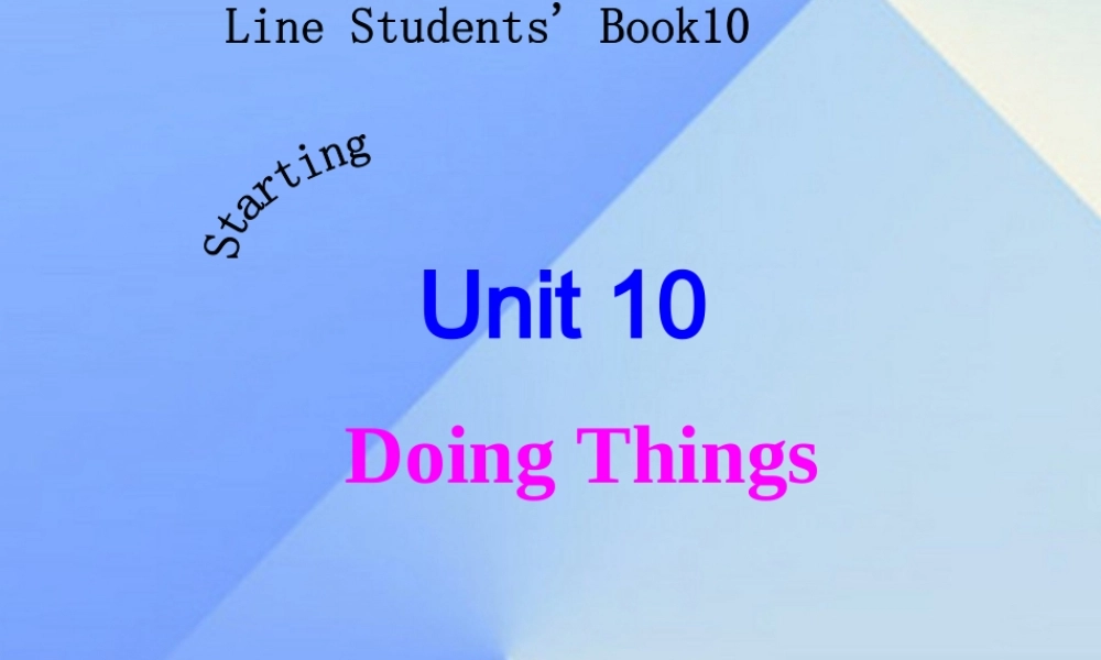 五年级英语下册《Unit 10 Doing things》课件 人教新起点-人教新起点小学五年级下册英语课件
