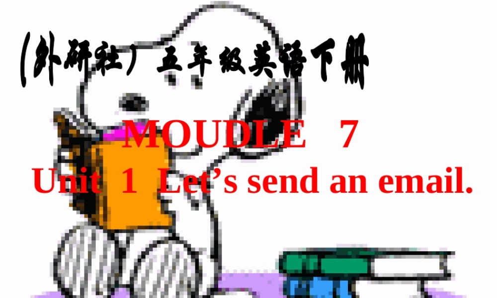 五年级英语下册 Module 7 Unit 1(3)2课件 外研版