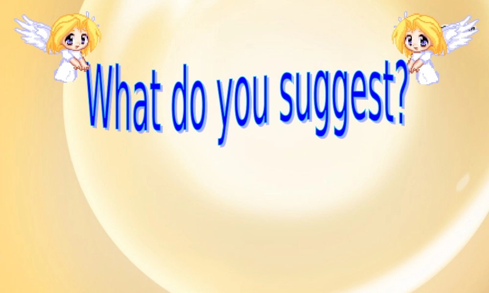 五年级英语下册 Module 8 Unit 1 what do you suggest？课件（1） 外研版（三起）