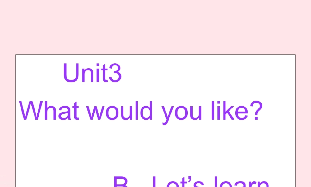 五年级英语上册 Unit3 What would you like Part B Lets learn课件2 人教PEP-人教PEP小学五年级上册英语课件