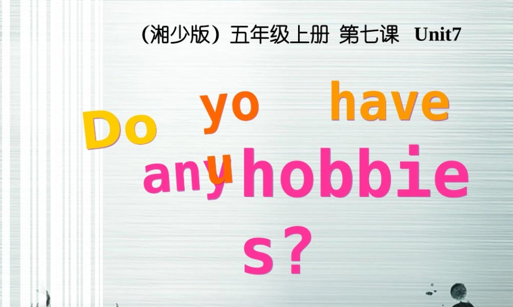 五年级英语上册 unit7课件 湘少版