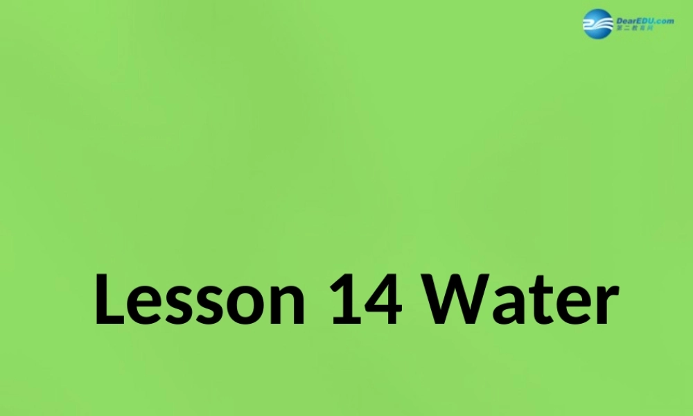 六年级英语下册《Lesson 14 Water》课件 陕旅版