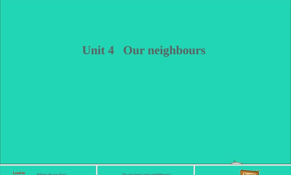 六年级英语上册 Module 2 Relationships Unit 4 Our neighbours课件+素材 沪教牛津版（三起）