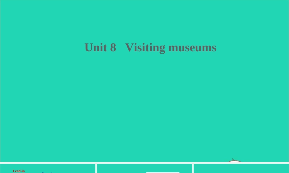 六年级英语上册 Module 3 Out and about Unit 8 Visiting museums课件+素材 沪教牛津版（三起）