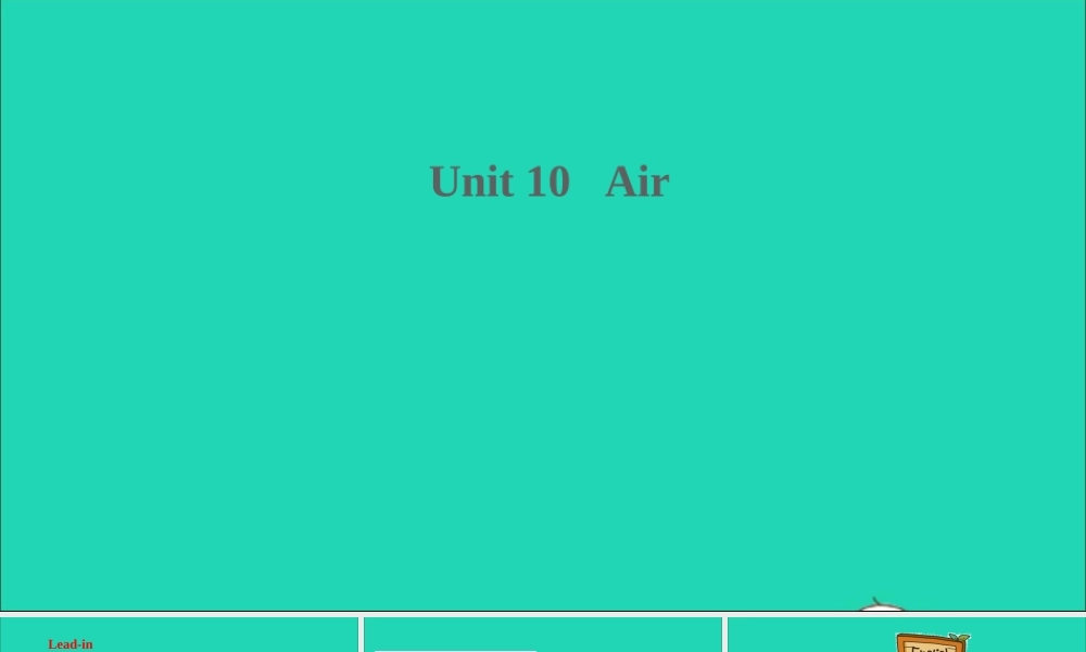 六年级英语上册 Module 4 The natural world Unit 10 Air课件+素材 沪教牛津版（三起）