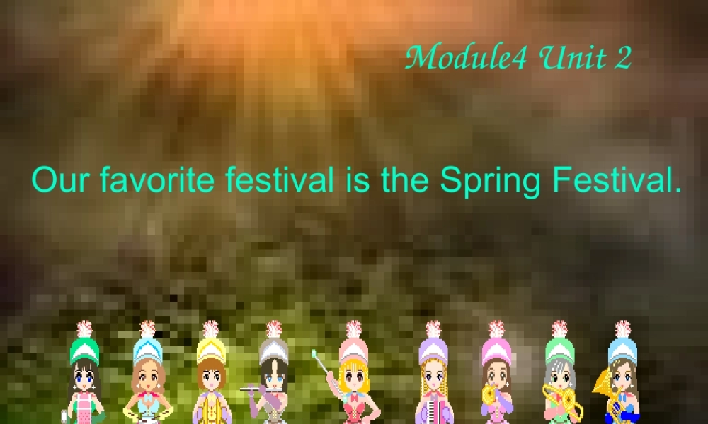 六年级英语上册 Module 4 Unit 2 Our favpurite festival is Spring Festival课件外研版（三起）-外研版小学六年级上册英语课件