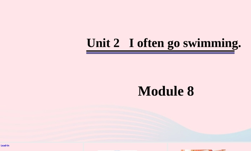 六年级英语上册 Module 8 Unit 2 I often go swimming课件