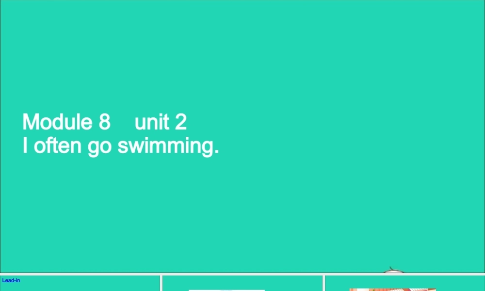 六年级英语上册 Module 8 Unit 2 I often go swimming课件+素材 外研版（三起）