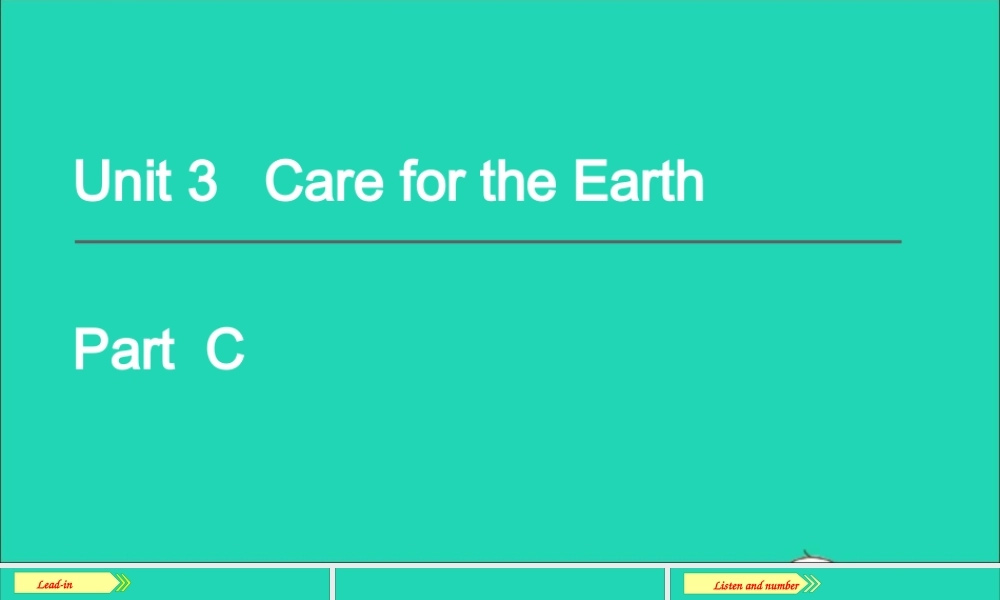 六年级英语上册 Unit 3 Care for the earth Part C课件+素材 陕旅版（三起）