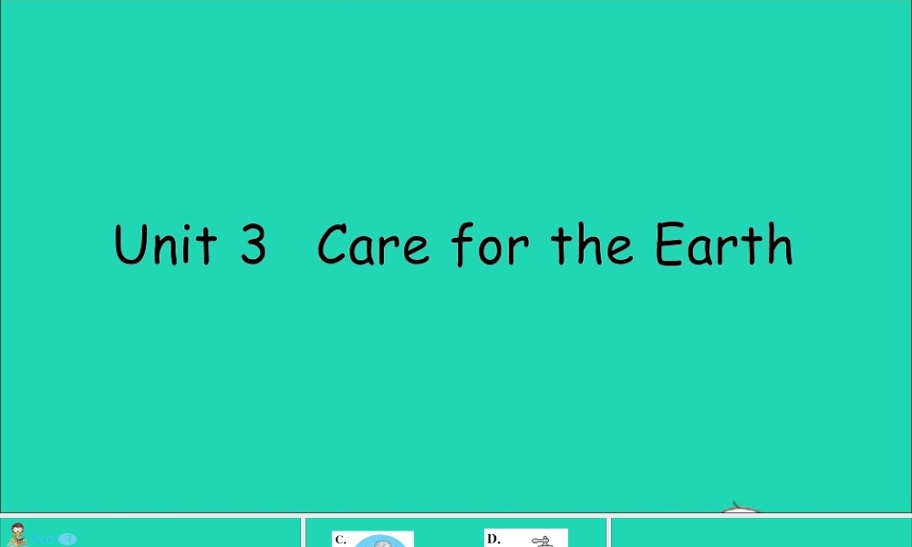 六年级英语上册 Unit 3 Care for the earth作业课件 陕旅版（三起）-陕旅版小学六年级上册英语课件
