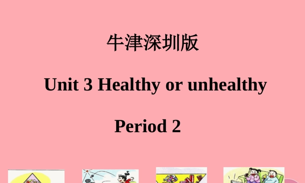 六年级英语上册 Unit 3 Healthy or unhealthy（第2课时）课件 牛津上海版-牛津上海版小学六年级上册英语课件