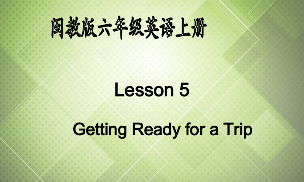 六年级英语上册 Unit 3 Lesson 5课件 闽教版