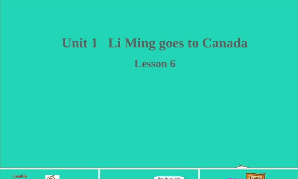六年级英语上册 Unit 1 Li Ming Goes to Canada Lesson 6 Baby Becky at Home课件+素材 冀教版（三起）
