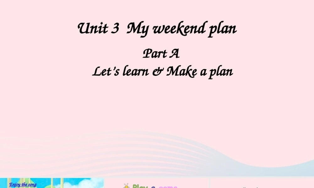 六年级英语上册 Unit 3 My weekend plan Part A 第2课时上课课件+素材 人教PEP版