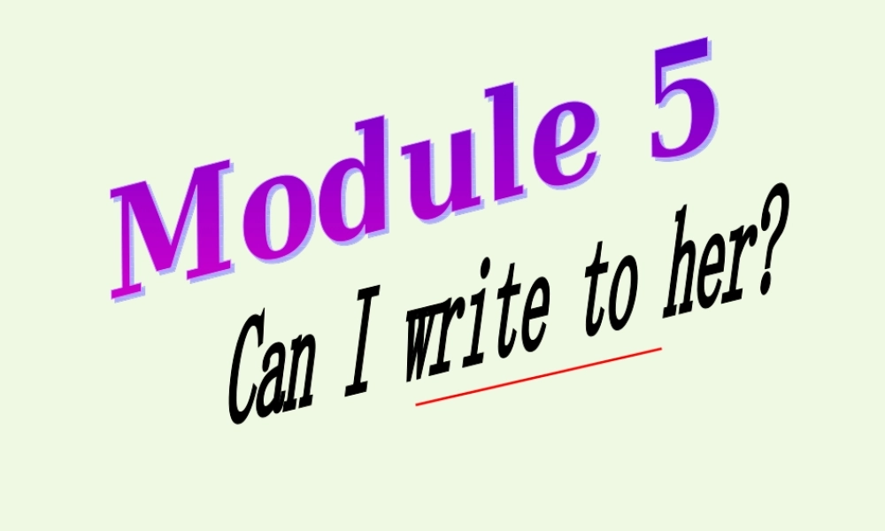 六年级英语上册 Unit 1 Unit 1 Can I write to her课件3 外研版（一起）-外研版小学六年级上册英语课件