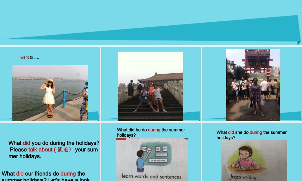 六年级英语上册 Unit 1 What did you do during the holidays课件1 湘少版-湘少版小学六年级上册英语课件