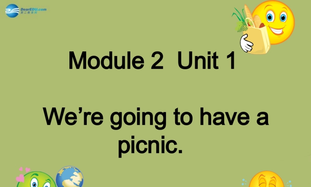 六年级英语下册 Module 2 Unit 1 We’re going to have a picnic课件3 外研版（一起）