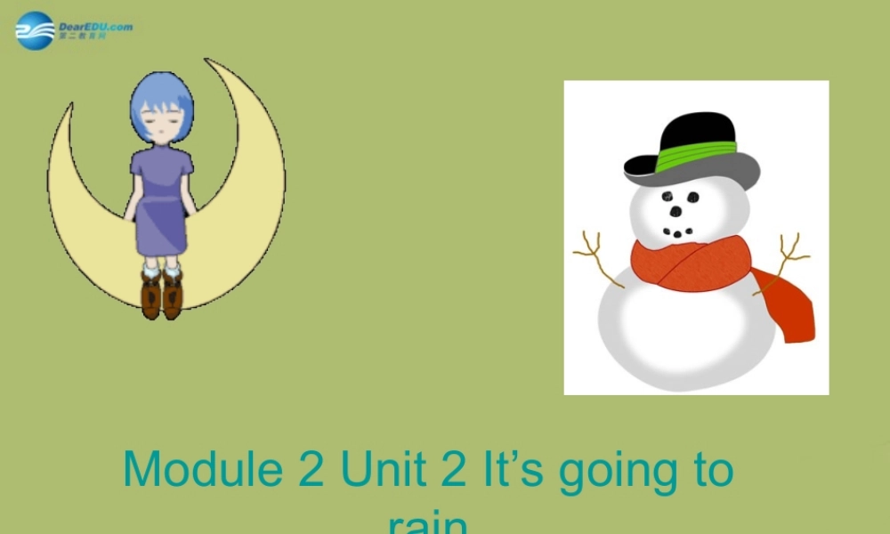 六年级英语下册 Module 2 Unit 2 It’s going to rain课件4 外研版（一起）