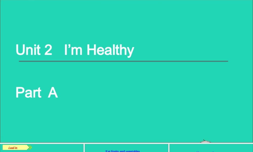 六年级英语上册 Unit 2 I'm healthy Part A课件+素材 陕旅版（三起）