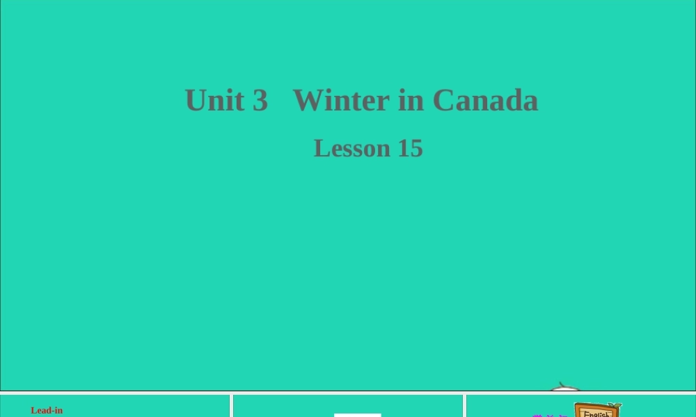 六年级英语上册 Unit 3 Winter in canada Lesson 15 Winter Fun课件+素材 冀教版（三起）