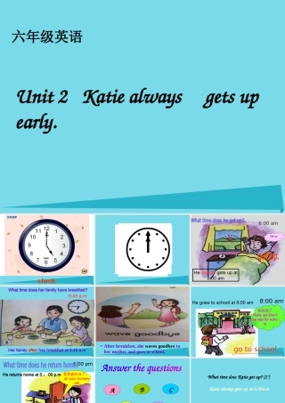 六年级英语上册 Unit 2 Katie always gets up early课件7 湘少版-湘少版小学六年级上册英语课件