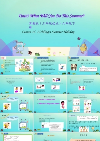 六年级英语下册 Unit 3 What Will You Do This Summer Lesson 16 Li Ming’s Summer Holiday课件 冀教版（三起）-冀教版小学六年级下册英语课件
