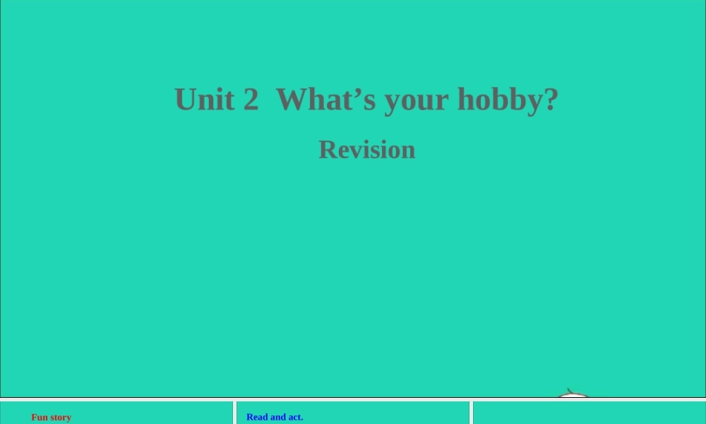六年级英语上册 Unit 2 What's your hobby Revision课件+素材 人教精通版（三起）