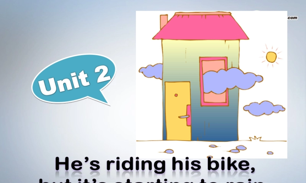 六年级英语下册 Module5 Unit 2 He`s riding his bike,but it`s startint to rain课件（1） 外研版