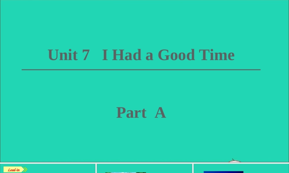 六年级英语上册 Unit 7 I had a good time part A课件+素材 陕旅版（三起）