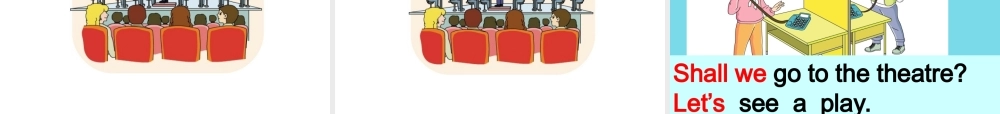 六年级英语上册 Unit 11 Shall we go to the theatre课件2 湘少版-湘少版小学六年级上册英语课件
