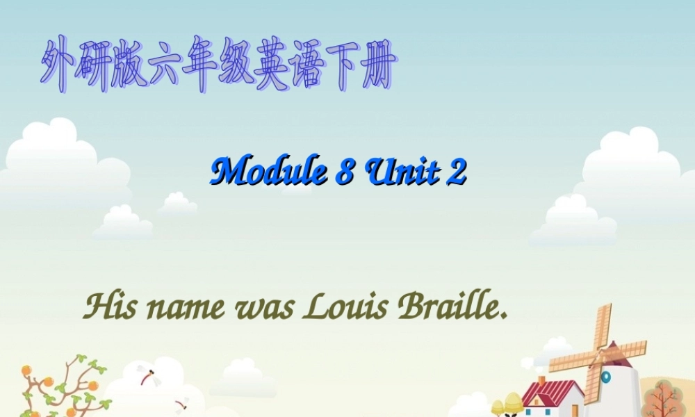 六年级英语下册 Module8 Unit2(3)课件 外研版