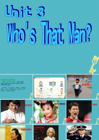 六年级英语下册 Unit 3 Who's That Man课件 陕旅版-陕旅版小学六年级下册英语课件
