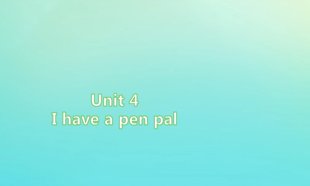 六年级英语上册 Unit 4 I have a pen pal单元达标作业（四）练习课件 人教PEP版-人教PEP小学六年级上册英语课件