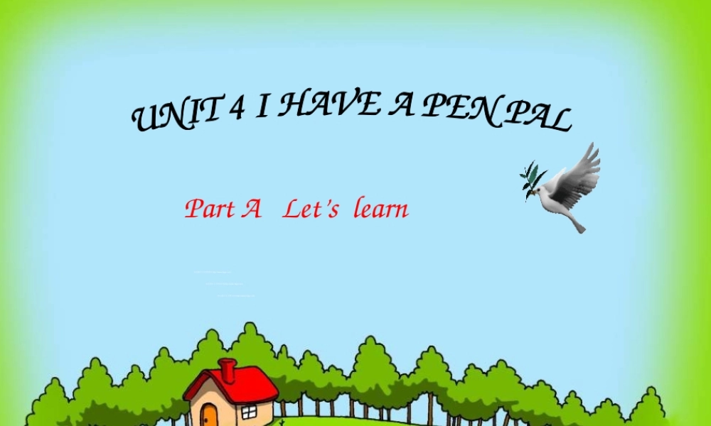 六年级英语上册 Unit 4 I have a pen pal第一课时课件 人教PEP-人教PEP小学六年级上册英语课件