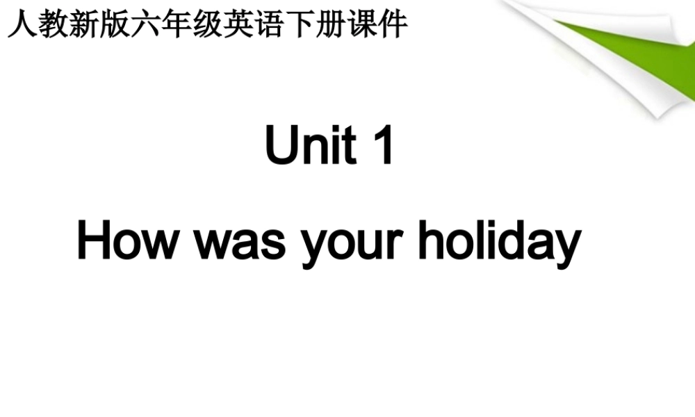 六年级英语下册 Unit 1 (3)课件 人教新版