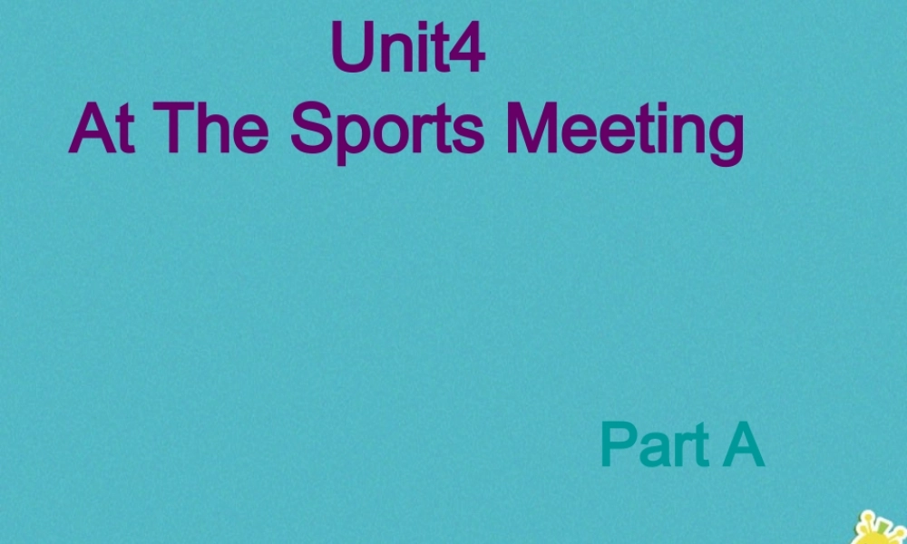 六年级英语下册 Unit 4 At the Sports Meeting课件3 陕旅版-陕旅版小学六年级下册英语课件