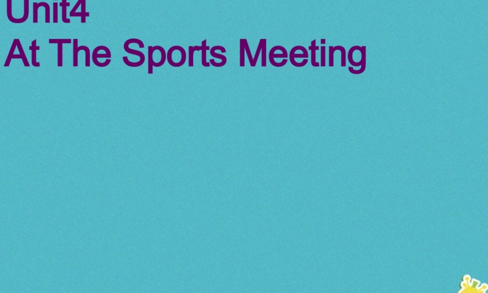 六年级英语下册 Unit 4 At the Sports Meeting课件4 陕旅版-陕旅版小学六年级下册英语课件