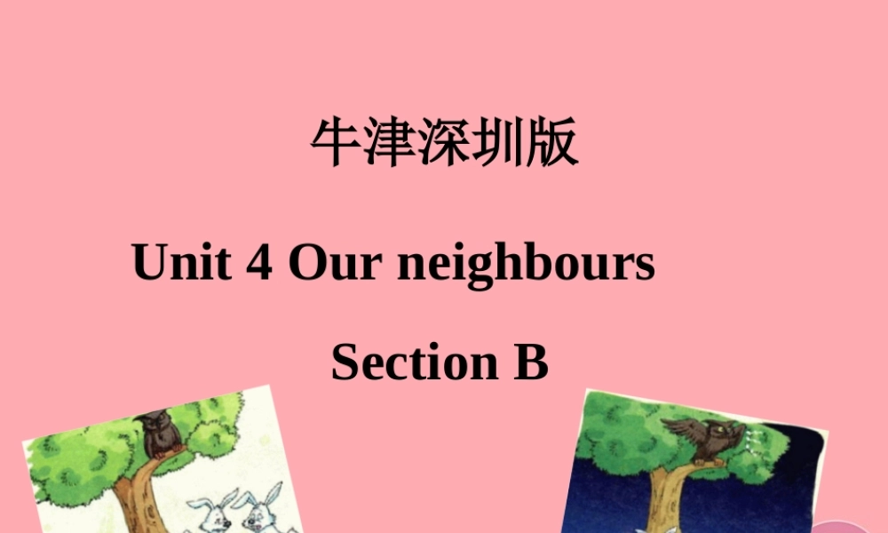 六年级英语上册 Unit 4 Our neighbours（第2课时）课件 牛津上海版-牛津上海版小学六年级上册英语课件