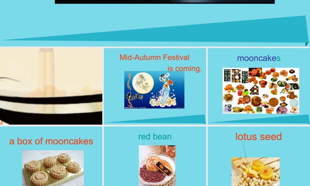 六年级英语上册 Unit 4 The Mid-Autumn Festival is coming..课件2 湘少版-湘少版小学六年级上册英语课件