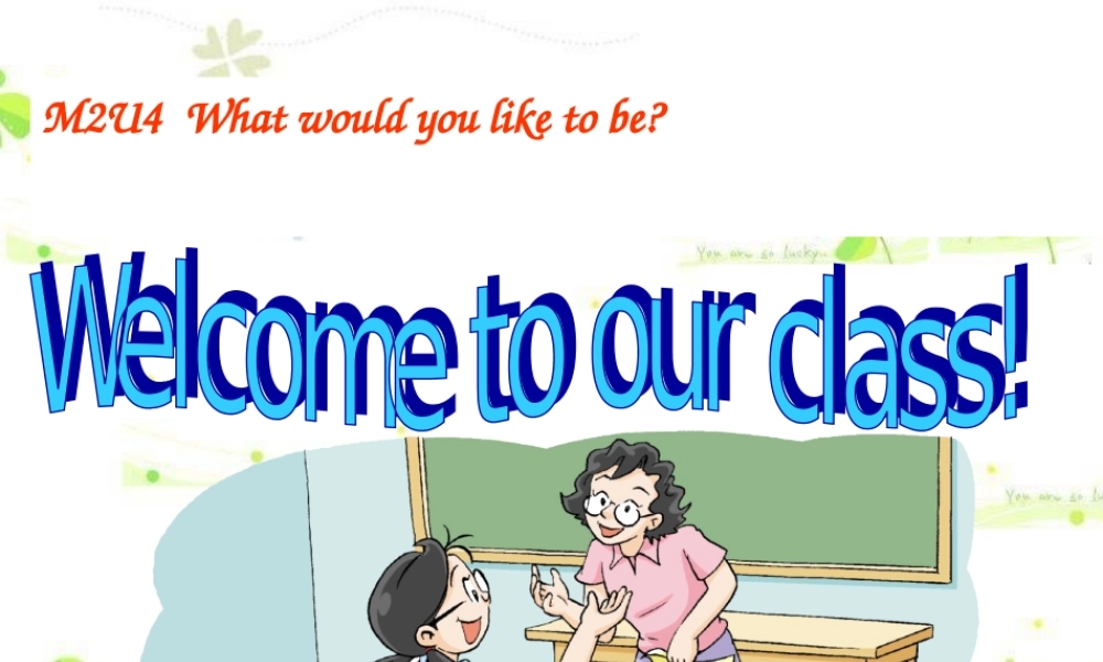 六年级英语上册 Unit 4 What would you like to be课件2 牛津上海版（一起）-牛津上海版小学六年级上册英语课件