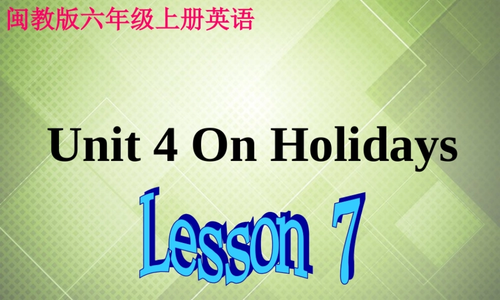 六年级英语上册 Unit 4（1）课件 闽教版