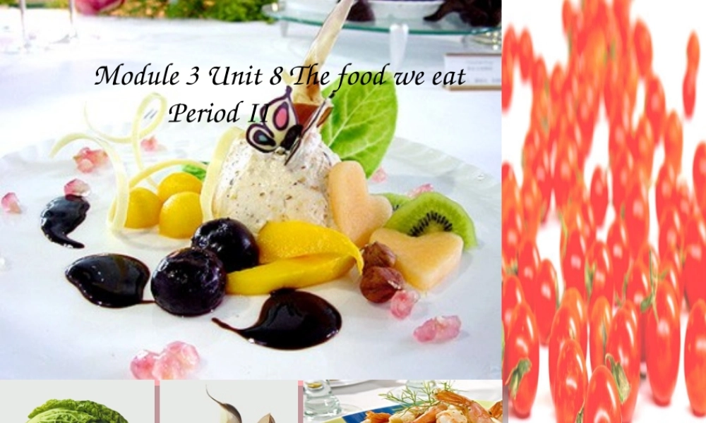 六年级英语上册 Unit 8 The food we eat课件3 牛津上海版（一起）-牛津上海版小学六年级上册英语课件