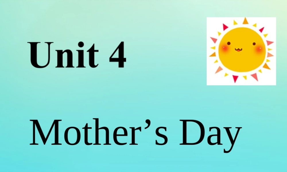 六年级英语下册 Unit 4 Mother’s Day Part B课件1 闽教版（三起）-闽教版小学六年级下册英语课件