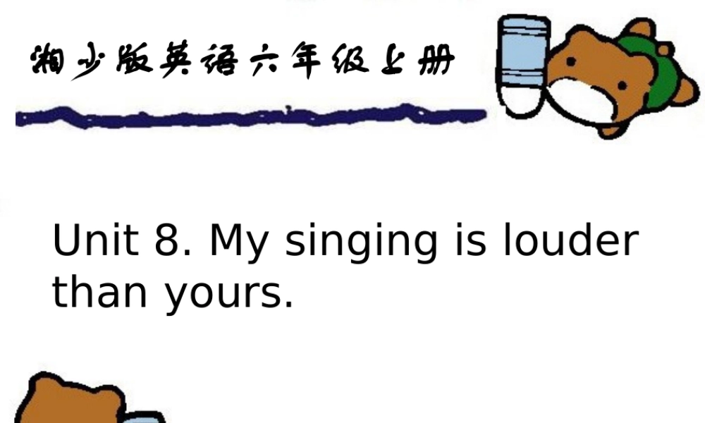 六年级英语上册 Unit 8（1）课件 湘少版