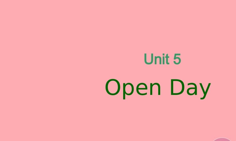 六年级英语上册 Unit 5 Open Day课件1 牛津上海版（一起）-牛津上海版小学六年级上册英语课件