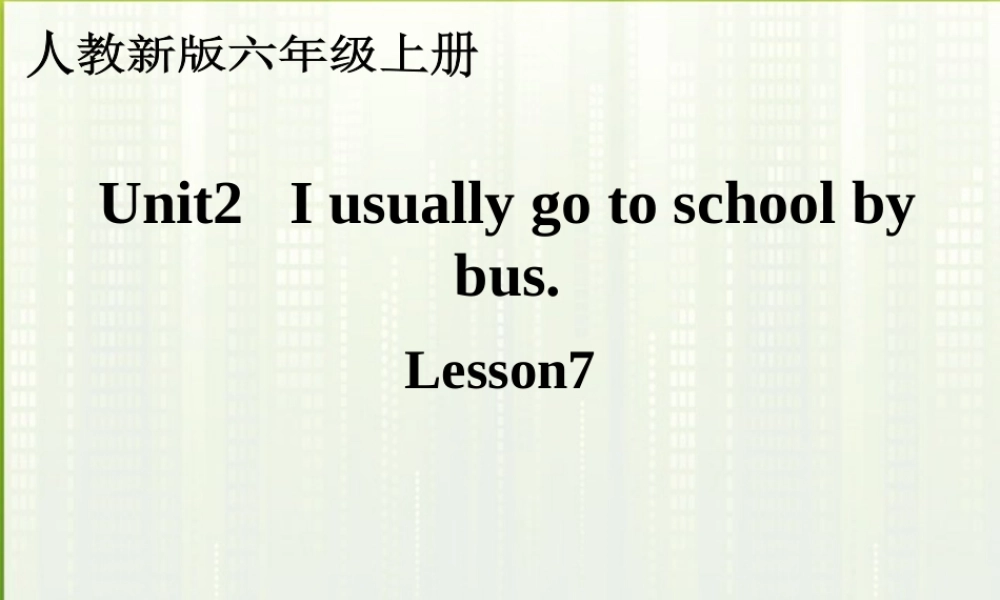 六年级英语上册 unit2 lesson7课件 人教新版