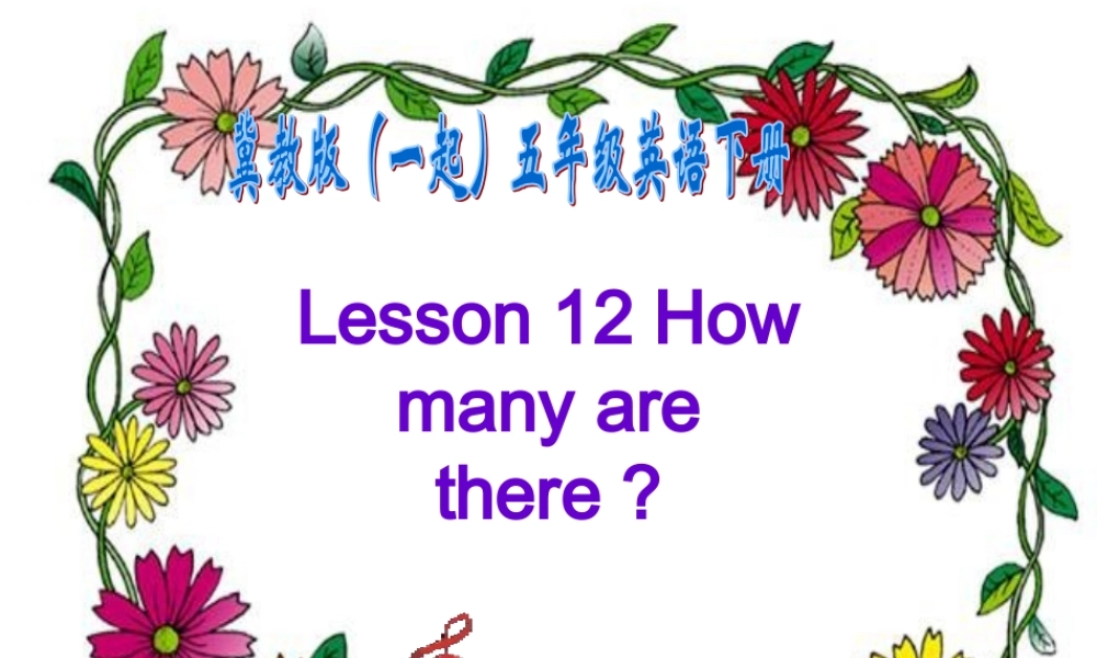 六年级英语上册 unit2 lesson12(1)课件 冀教版（一起）