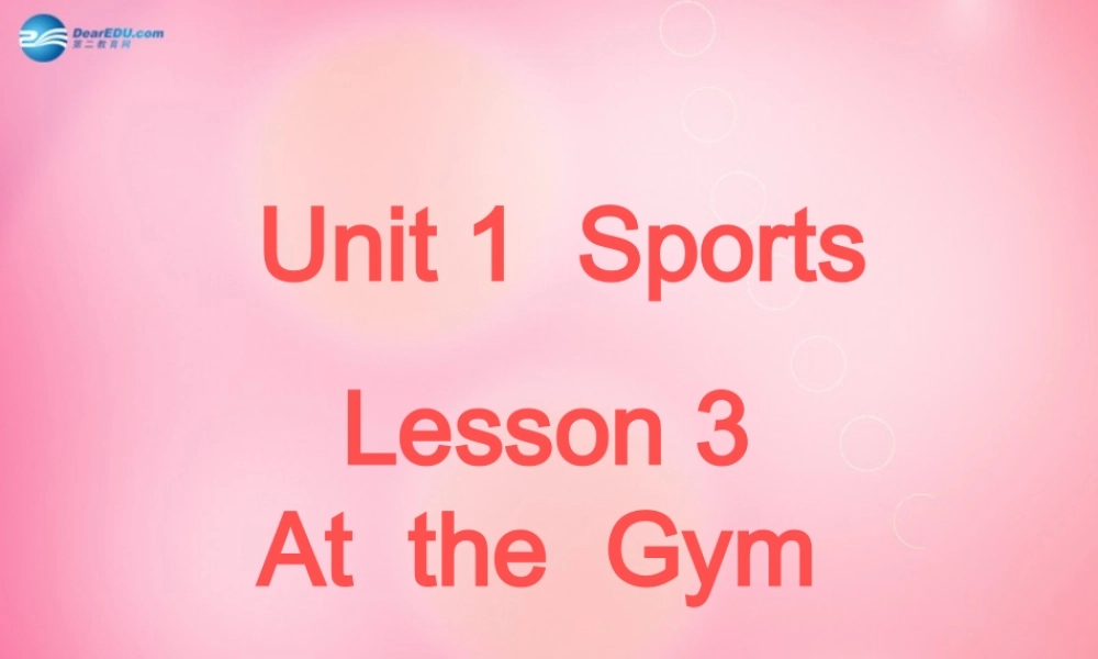 六年级英语下册 Unit 1 Lessson 3 At the Gym课件 冀教版（三起）-冀教版小学六年级下册英语课件